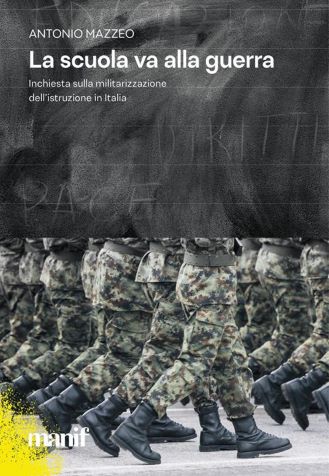 La scuola va alla guerra, di Antonio Mazzeo